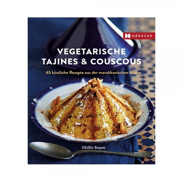 Kochbuch Tajine vegetarische Tajines & Couscous aus Marokko Rezeptbuch von Ghillie Basan