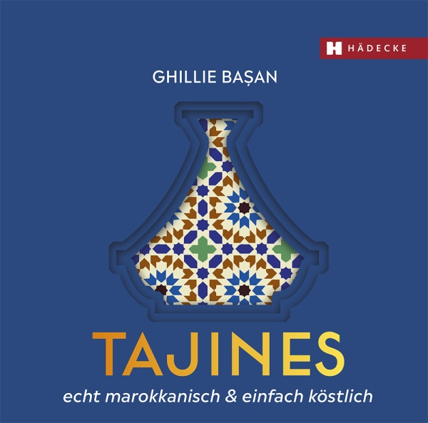 Kochbuch | Tajines Echt Marrokanisch & Einfach Köstlich