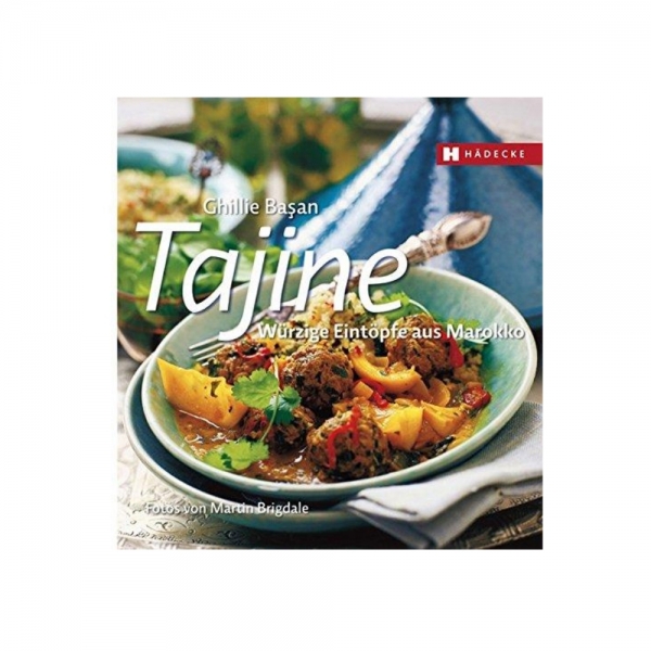 Kochbuch Tajine Würzige Eintöpfe aus Marokko Rezeptbuch von Ghillie Basan